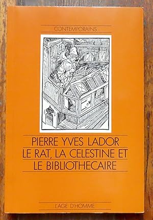 Le Rat, la Célestine et le Bibliothécaire