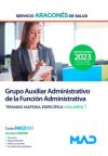 Grupo Auxiliar Administrativo de la Función Administrativa. Temario materia específica volumen 1....