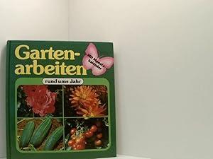 Bild des Verkufers fr Gartenarbeiten rund ums Jahr zum Verkauf von Book Broker