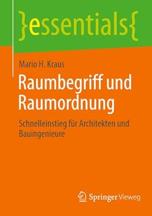 Bild des Verkufers fr Raumbegriff und Raumordnung : Schnelleinstieg fr Architekten und Bauingenieure zum Verkauf von Smartbuy