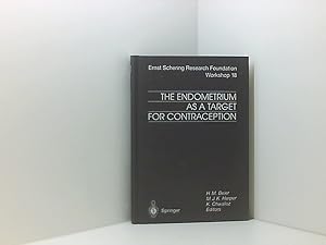 Bild des Verkufers fr The Endometrium as a Target for Contraception (Ernst Schering Foundation Symposium Proceedings, 18) with 14 tables zum Verkauf von Book Broker