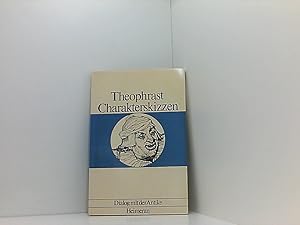 Imagen del vendedor de Charakterskizzen Theophrast. Eingel., verdeutscht u. erl. von Horst Rdiger. Mit d. Ill. von Isaac Taylor a la venta por Book Broker