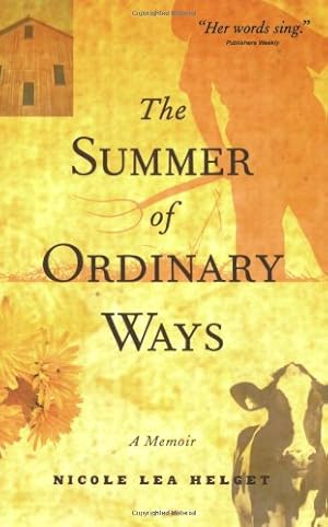 Bild des Verkufers fr The Summer of Ordinary Ways: A Memoir by Helget, Nicole Lea [Paperback ] zum Verkauf von booksXpress