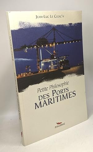 Image du vendeur pour Petite philosophie des ports maritimes mis en vente par crealivres