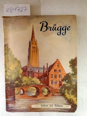 Neuer Führer von Brügge mit Bildern, mit Stadtplan als Faltblatt