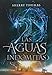 Imagen del vendedor de Las aguas indomitas / The Perilous Sea (Trilogia Los Elementales) (Spanish Edition) [Soft Cover ] a la venta por booksXpress