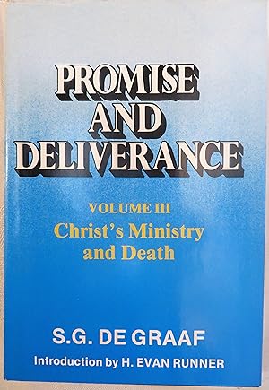 Promise and Deliverance: Volume III, Christ's Ministry and Death