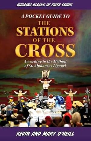 Seller image for Building Blocks of Faith a Pocket Guide to the Stations of the Cross by Kevin O'Neill, Mary O'Neill [Paperback ] for sale by booksXpress