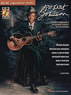 Immagine del venditore per Robert Johnson - Signature Licks: A Step-By-Step Breakdown of the Legendary Guitarist's Style and Technique [With CD with Examples of 15 of Johnson's (Paperback) venduto da Grand Eagle Retail