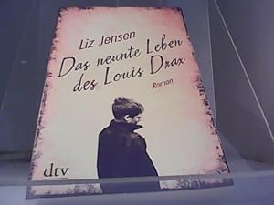 Imagen del vendedor de Das neunte Leben des Louis Drax : Roman. Liz Jensen ; Deutsch von Werner Lcher-Lawrence / dtv ; 21621 a la venta por Eichhorn GmbH