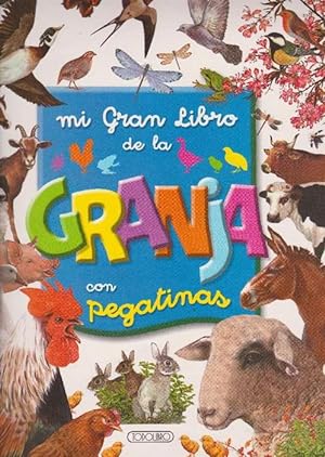 Seller image for Mi gran libro de la granja con pegatinas. Edad: 4+. for sale by La Librera, Iberoamerikan. Buchhandlung