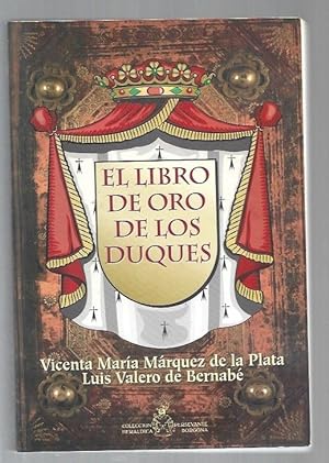 Bild des Verkufers fr LIBRO DE ORO DE LOS DUQUES - EL zum Verkauf von Desvn del Libro / Desvan del Libro, SL