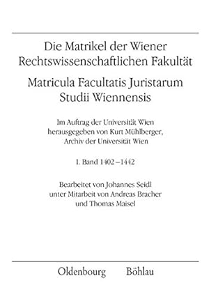 Bild des Verkufers fr Die Matrikel der Wiener Rechtswissenschaftlichen Fakultt; Teil: 1. Band., 1402-1442. zum Verkauf von Antiquariat Buchseite