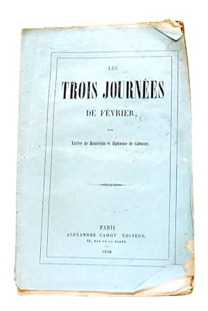 Immagine del venditore per Les trois journes de Fvrier. venduto da ltimo Captulo S.L.