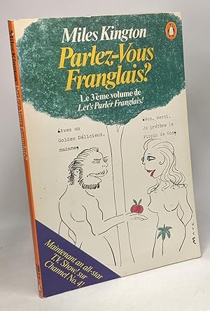 Seller image for Parlez-vous Franglais? - Le 3me volume de let's Parler Franglais for sale by crealivres