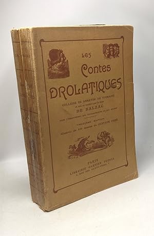 Les contes drolatiques colligez ez abbayes de Touraine et mis en lumière par le sieur de Balzac p...