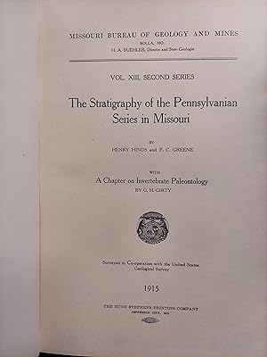 Imagen del vendedor de The Stratigraphy of the Pennsylvanian Series in Missouri (Missouri Bureau of Geology and Mines Vol. XIII, Second Series) a la venta por The Book House, Inc.  - St. Louis