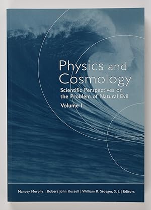 Bild des Verkufers fr Physics and Cosmology: Scientific Perspectives on the Problem of Natural Evil zum Verkauf von Buchkanzlei