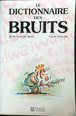 Seller image for Le dictionnaire des bruits for sale by Librodifaccia