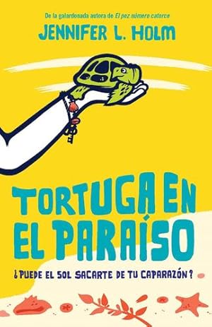 Seller image for Tortuga en el para­so / Turtle in Paradise (Spanish Edition) by Holm, Jennifer L. [Paperback ] for sale by booksXpress