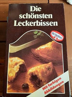 Bild des Verkufers fr Dr. Oetker Kochbuch Die schnsten Leckerbissen zum Verkauf von Remagener Bcherkrippe