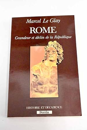 Image du vendeur pour Rome grandeur et déclin de la République mis en vente par Alcaná Libros