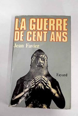 Image du vendeur pour La guerre de Cent Ans mis en vente par Alcan Libros