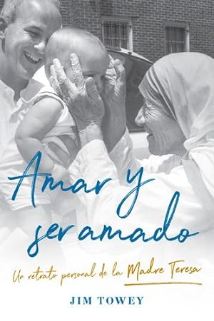 Seller image for Amar y ser amado / To Love and Be Loved (Spanish Edition) by Towey, Jim [Paperback ] for sale by booksXpress