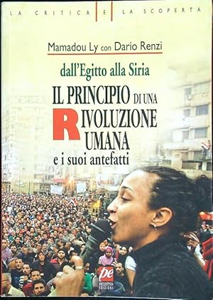 Bild des Verkufers fr Il principio di una rivoluzione umana zum Verkauf von Librodifaccia