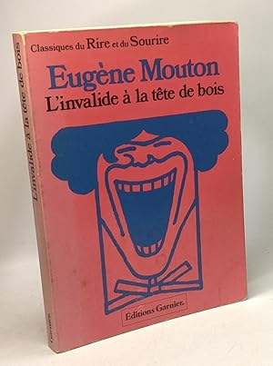 Image du vendeur pour L'Invalide  la tte de bois : Et autres contes (Collection Classiques du rire et du sourire) mis en vente par crealivres