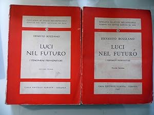 Collana di Studi Metapsichici, Diretta del Dottor Gastone De Boni LUCI NEL FUTURO I FENOMENI PREM...