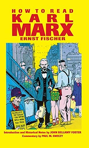 Seller image for How To Read Karl Marx by Fischer, Ernst, Marek, Franz [Paperback ] for sale by booksXpress
