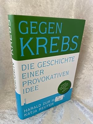 Seller image for Gegen Krebs: Die Geschichte einer provokaten Idee Die Geschichte einer provokaten Idee for sale by Antiquariat Jochen Mohr -Books and Mohr-