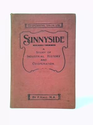 Seller image for Sunnyside: a Story of Industrial History and Co-Operation for Young People for sale by World of Rare Books