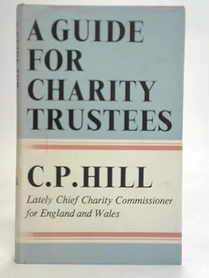 Image du vendeur pour Guide for Charity Trustees mis en vente par World of Rare Books