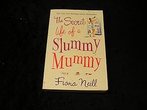 Seller image for The Secret Life of a SlummyMummy for sale by Yare Books