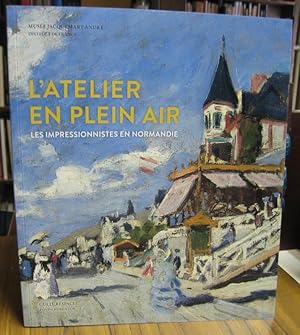 Bild des Verkufers fr L' Atelier en plein air. Les impressionistes en Normandie. - Turner, Boudin, Monet, Renoir, Gauguin, Pissarro, Morisot, Caillebotte, Signac. Catalogue de l' exposition au Musee Jacquemart-Andre, 2016. zum Verkauf von Antiquariat Carl Wegner