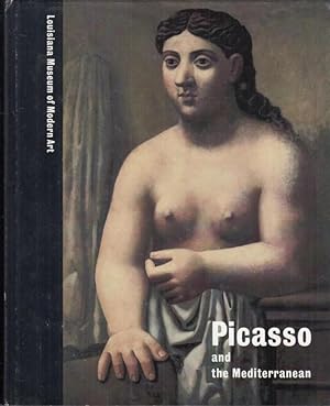 Seller image for Picasso and the Mediterranean. - Publication on the occasion of the exhibition of the Louisiana Museum of Modern Art, September 20, 1996 - January 19, 1997. for sale by Antiquariat Carl Wegner