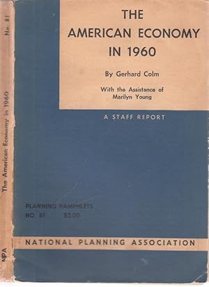 Bild des Verkufers fr The American Economy in 1960 - Economic Progress in a World of Tension. A National Planning Association Staff Report. (= Planning Pamphlets No. 81, December 1952). zum Verkauf von Antiquariat Carl Wegner