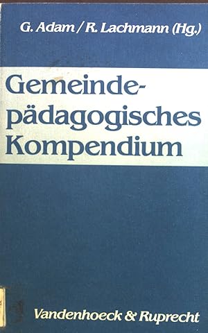 Bild des Verkufers fr Gemeindepdagogisches Kompendium. zum Verkauf von books4less (Versandantiquariat Petra Gros GmbH & Co. KG)