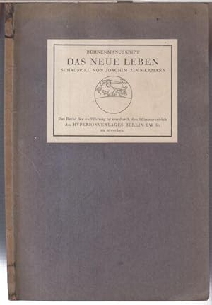 Bild des Verkufers fr Das neue Leben. Schauspiel in fnf Akten ( Bhnenmanuskript ). zum Verkauf von Antiquariat Carl Wegner