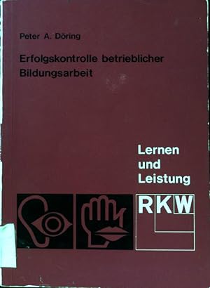 Seller image for Erfolgskontrolle betrieblicher Bildungsarbeit. RKW-Schriftenreihe Lernen und Leistung for sale by books4less (Versandantiquariat Petra Gros GmbH & Co. KG)