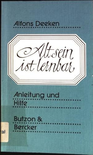 Immagine del venditore per Alt sein ist lernbar : Anleitung und Hilfe. venduto da books4less (Versandantiquariat Petra Gros GmbH & Co. KG)