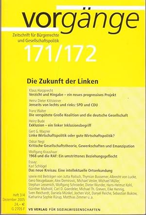 Seller image for Die Zukunft der Linken - vorgnge. Nr. 171 / 172. Heft 3/4, Dezember 2005, 44. Jahrgang - Zeitschrift fr Brgerrechte und Gesellschaftspolitik. for sale by Antiquariat Carl Wegner