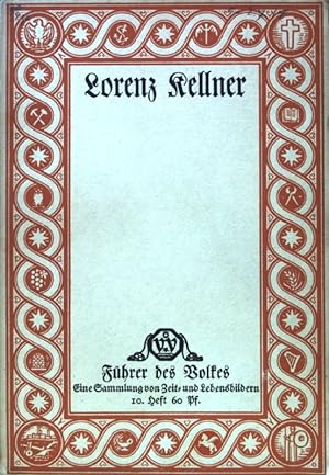 Bild des Verkufers fr Lorenz Kellner; Eine Sammlung von Zeit- und Lebensbildern; 10. Heft; zum Verkauf von books4less (Versandantiquariat Petra Gros GmbH & Co. KG)