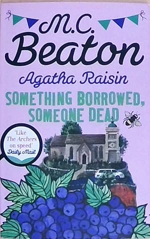 Bild des Verkufers fr Agatha Raisin: Something Borrowed, Someone Dead zum Verkauf von Berliner Bchertisch eG