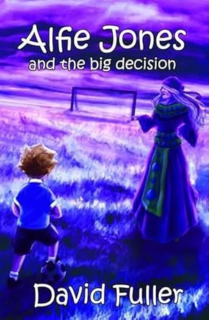 Seller image for Alfie Jones and the Big Decision (Paperback) for sale by CitiRetail