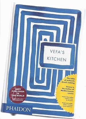 Vefa's Kitchen: The Bible of Authentic Greek Cooking -by Vefa Alexiadou ( Greece's best Selling C...