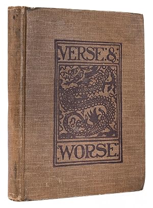 Verse & Worse. Selections from the Writings of Tung Chia (J.O.P. Bland) with Illustrations by W.D...