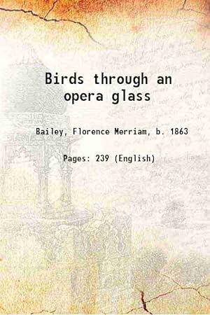 Seller image for Birds through an opera glass 1889 for sale by Gyan Books Pvt. Ltd.